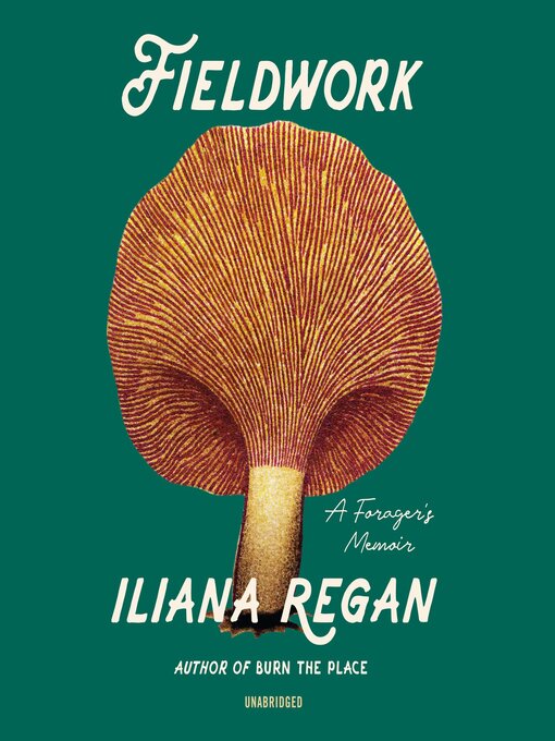 Title details for Fieldwork by Iliana Regan - Available